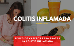 Remedios caseros para la Colitis Inflamada
