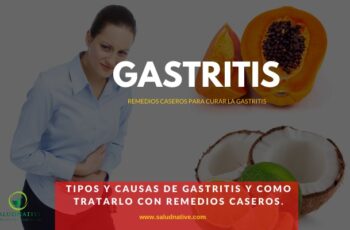 Causas y síntomas de la GASTRITIS y como curarlo con remedios caseros